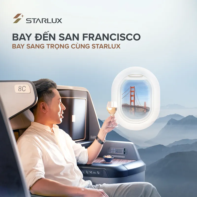 Bay sang trọng cùng STARLUX đi San Francisco