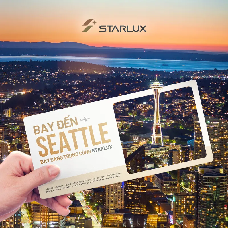 Chuyến bay sang trọng đi Seattle cùng STARLUX