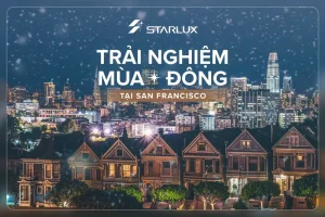 Mùa đông San Francisco cùng STARLUX