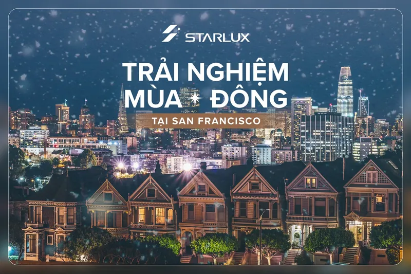 Mùa đông San Francisco cùng STARLUX